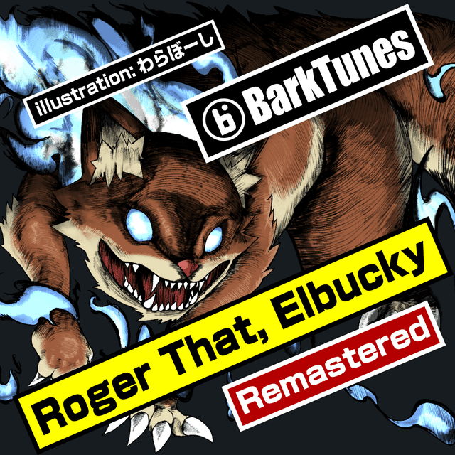 BarkTunes - Roger That, Elbucky（リマスター版）