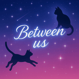 Between us